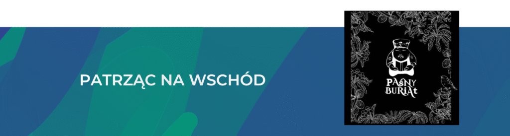 Patrząc na wschód - wydawnictwo Paśny Buriat