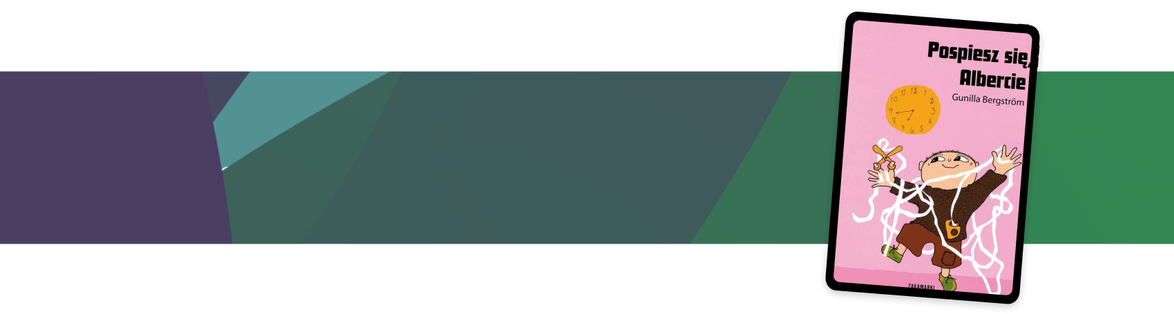 Pospiesz się, Albercie